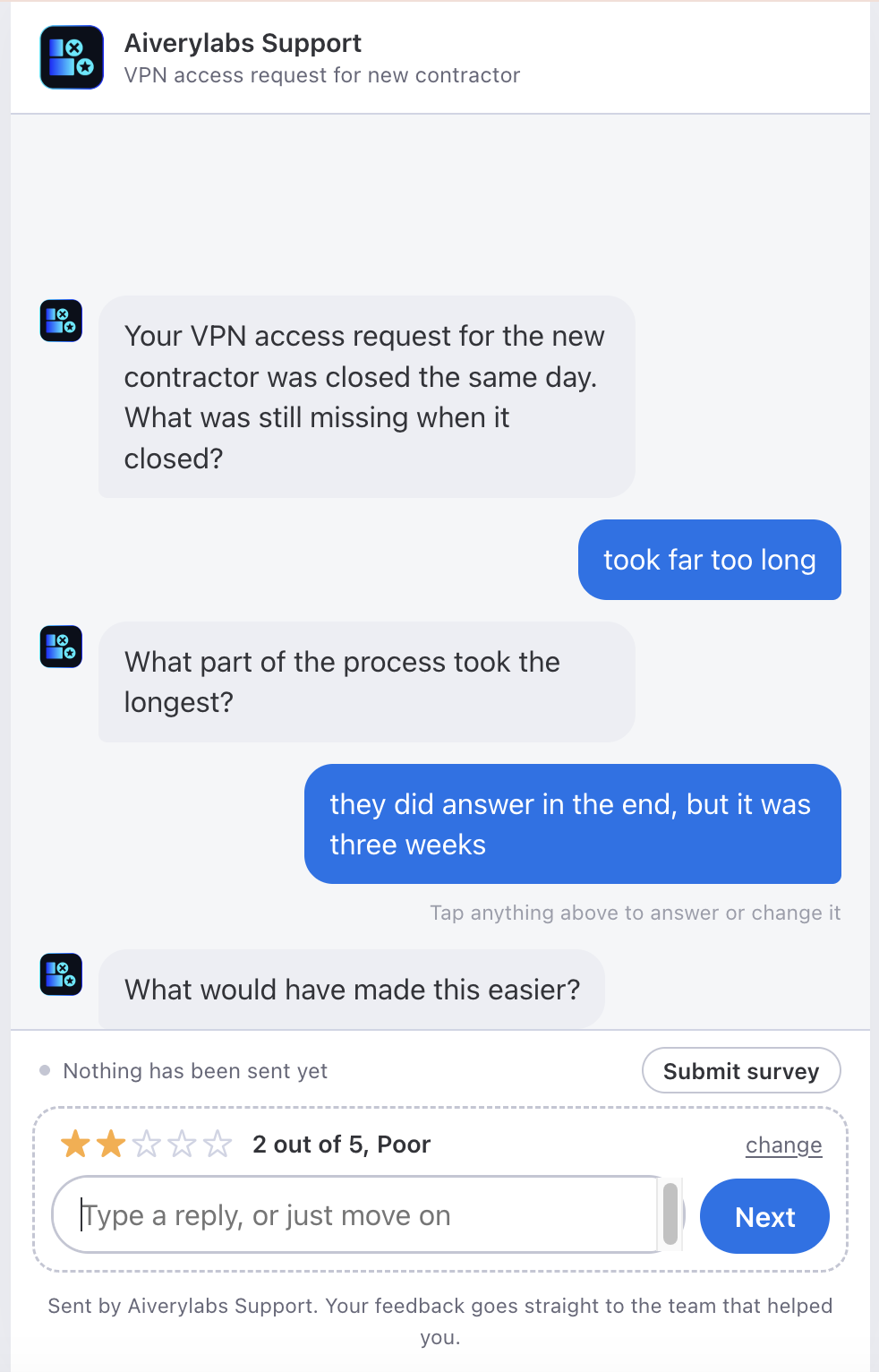 The survey mid conversation: an AI written opening question, two answers sent and showing as messages in the thread, and the next question arriving below them